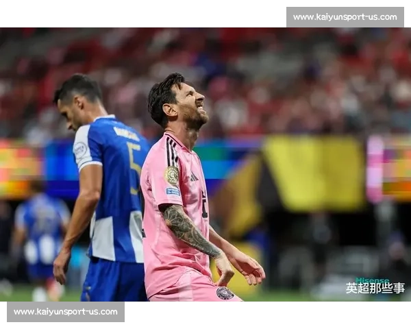 波尔图主帅安塞尔米：切断梅西触球链是破局关键