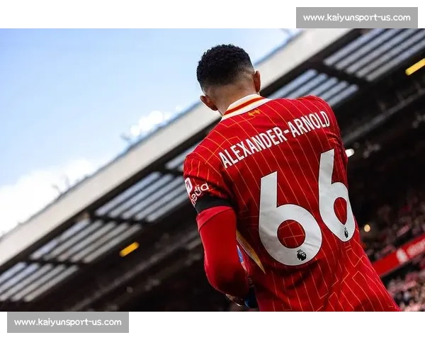 阿诺德:英语沟通加速皇马融入,战术适应仍需时间 阿诺德:英语沟通加速皇马融入,战术适应仍需时间